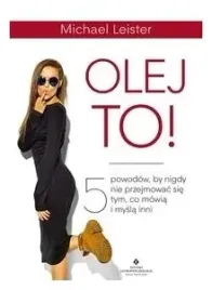 olej-to-5-powodow-by-nigdy-sie-nie-przejmowac