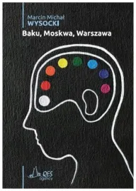 baku-moskwa-warszawa-marcin-michal-wysocki