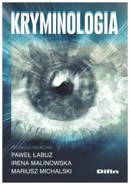 kryminologia-pawel-labuz-irena-malinowska-mariusz-michalski