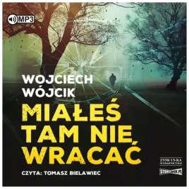 miales-tam-nie-wracac-audiobook-wojcik-wojciech
