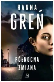 polnocna-zmiana-hanna-gren