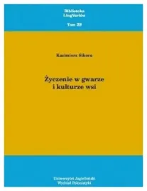 zyczenie-w-gwarze-i-kulturze-wsi-sikora