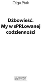 dzbowiesc-my-w-sprlowanej-codziennosci-olga
