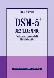 dsm-5-bez-tajemnic-praktyczny-przewodnik-dla-klinicystow