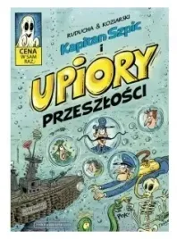 kapitan-szpic-i-upiory-przeszlosci-t5-ruducha