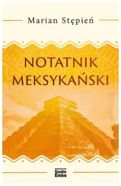 notatnik-meksykanski-stepien-marian
