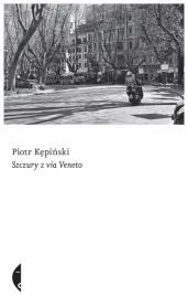 szczury-z-via-veneto-sulina-kepinski-piotr