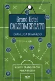 grand-hotel-calciomercato-stan-nowy