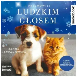 i-przemowily-ludzkim-glosem-kaczanowska-audiobook
