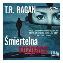 smiertelna-rozpacz-audiobook-t-r-ragan