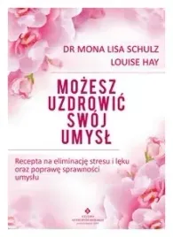 mozesz-uzdrowic-swoj-umysl-louise-lynn-hay