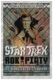 star-trek-rok-piaty-nic-slabszego-od-czlowieka