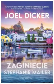 zaginiecie-stephanie-mailer-joel-dicker