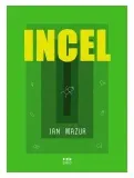 incel-jan-mazur