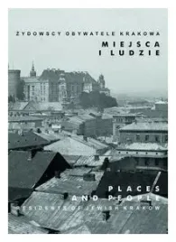 miejsca-i-ludzie-zydowscy-obywatele-krakowa-t-5