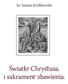 swiatlo-chrystusa-i-sakrament-zbawienia