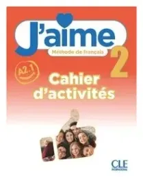 j-aime-2-cwiczenia-do-francuskiego-dla-mlodziezy