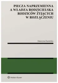 piecza-naprzemienna-a-wladza-rodzicielska-rodzicow
