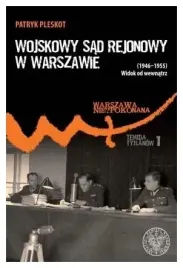 wojskowy-sad-rejonowy-w-warszawie-1946-1955