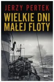 wielkie-dni-malej-floty-jerzy-pertek