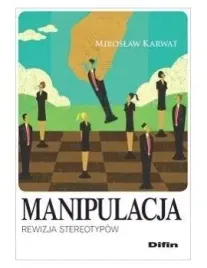 manipulacja-rewizja-stereotypow-miroslaw-karwat