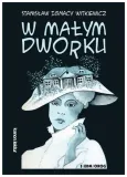 w-malym-dworku-stanislaw-ignacy-witkiewicz
