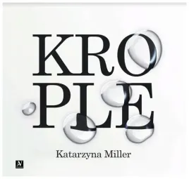 krople-katarzyna-miller