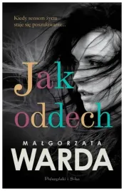jak-oddech-malgorzata-warda