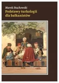podstawy-turkologii-dla-balkanistow-m-stachowski