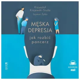 meska-depresja-jak-rozbic-pancerz-zysko-audiobook
