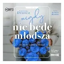 nigdy-nie-bede-mlodsza-ale-kto-mi-zabroni