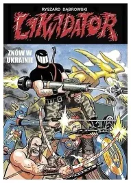 likwidator-znow-w-ukrainie-ryszard-dabrowski
