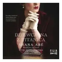 dziewczyna-z-titanica-shana-abe-audiobook