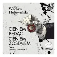 cieniem-bedac-cieniem-zostalem-audiobook