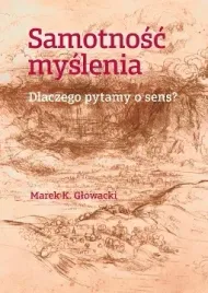 samotnosc-myslenia-dlaczego-pytamy-o-sens