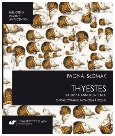 thyestes-lucjusza-anneusza-seneki-iwona