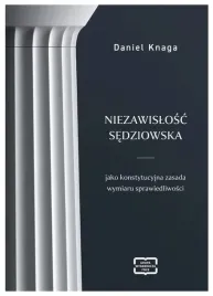 niezawislosc-sedziowska-jako-konstytucyjna-daniel-knaga