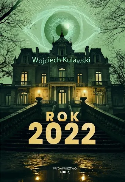 rok-2022-wojciech-kulawski-tytul-rok-2022