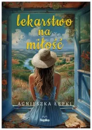 lekarstwo-na-milosc-agnieszka-lepki