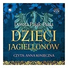 dzieci-jagiellonow-dorota-pajak-puda