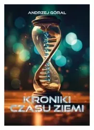 kroniki-czasu-ziemi-andrzej-goral
