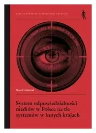 system-odpowiedzialnosci-mediow-w-polsce-na-tle-systemow-w-innych-krajach