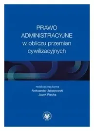 prawo-administracyjne-w-obliczu-przemian-cywilizacyjnych
