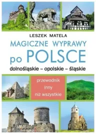 magiczne-wyprawy-po-polsce-leszek-matela