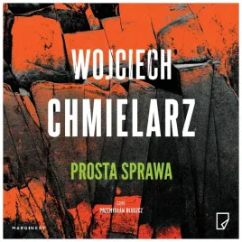 prosta-sprawa-wojciech-chmielarz-audiobook