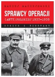 sprawcy-operacji-anty-polskiej-1937-1938