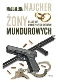 zony-mundurowych-historie-policyjnych-rodzin