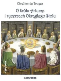 o-krolu-arturze-i-rycerzach-okraglego-stolu