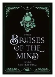 bruises-of-the-mind-tom-2-julia-switkiewicz