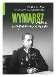 wymarsz-i-inne-wspomnienia-boleslaw-wieniawa-dlugoszowski